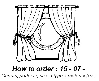 Cloth / Linen Products  150712  PORTHOLE CURTAIN (METERIAL, SIZE, TYPE ??)